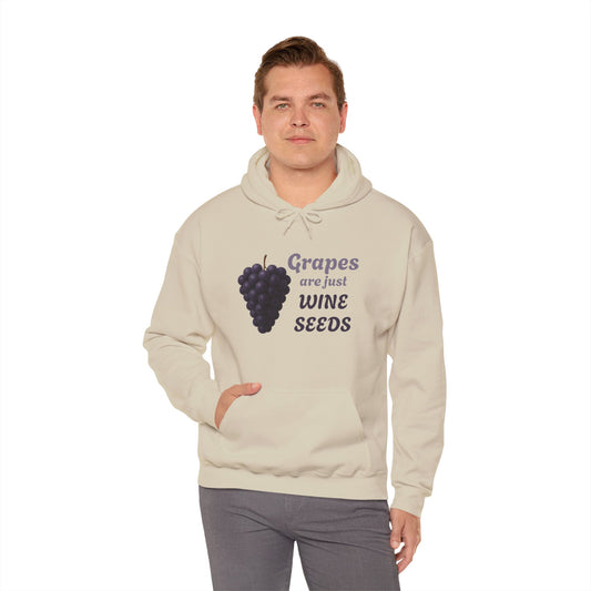 Grapes Are Just Wine Seeds Wine Lover's Unisex Hoodie, Cozy Sweatshirt for Wine Lovers, Perfect Gift, Fall Fashion, and Everyday Comfort