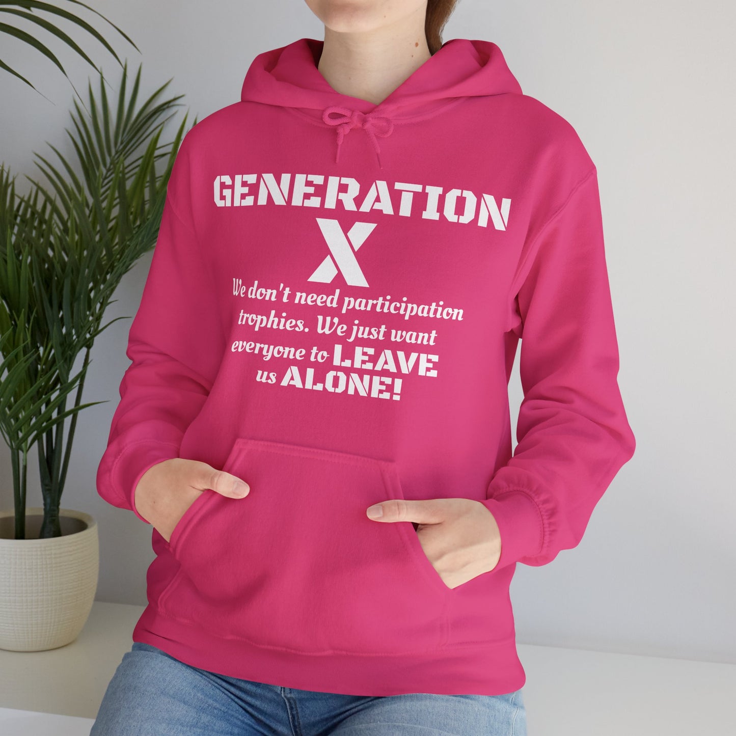 Generation X Hoodie – Leave Us Alone Hoodie | Retro, Bold & Proud l Gen X Shirt