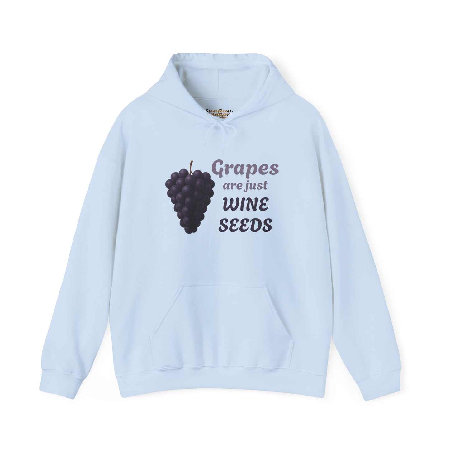 Wine Lover's Grapes are Wine Seeds Unisex Hoodie, Cozy Sweatshirt for Wine Lovers, Perfect Gift