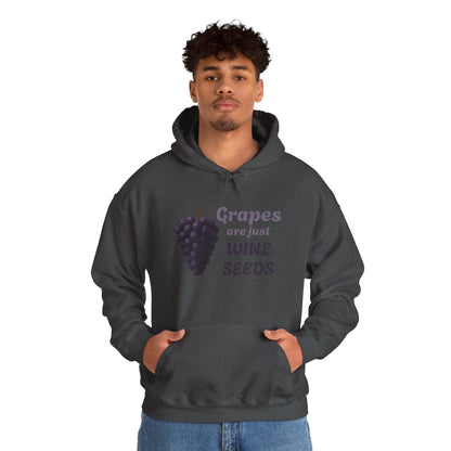 Grapes Are Just Wine Seeds Wine Lover's Unisex Hoodie, Cozy Sweatshirt for Wine Lovers, Perfect Gift, Fall Fashion, and Everyday Comfort
