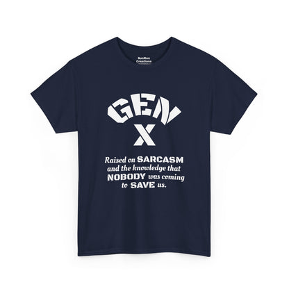 GEN X Raised on Sarcasm T-Shirt Generation X Pride Tee Proud Gen X Shirt