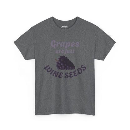 Grapes Are Just Wine Seeds Shirt Wine Lovers T-Shirt Clever Wine Tee Wine Shirt