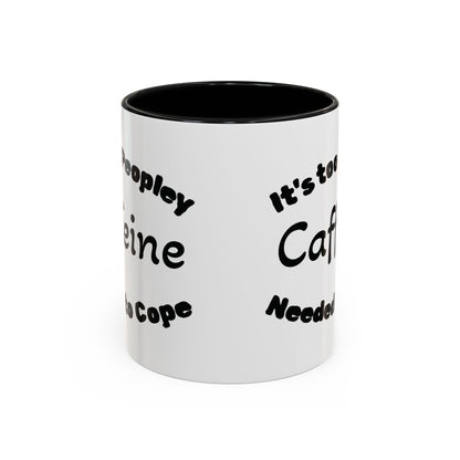 Sassy Coffee Mug - 'Too Peopley Caffeine Needed to Cope' - 11 or 15 oz Coffee Cup Tea Cup Perfect for Coffee Lovers and Gift Giving