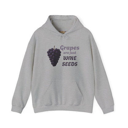 Wine Lover's Grapes are Wine Seeds Unisex Hoodie, Cozy Sweatshirt for Wine Lovers, Perfect Gift