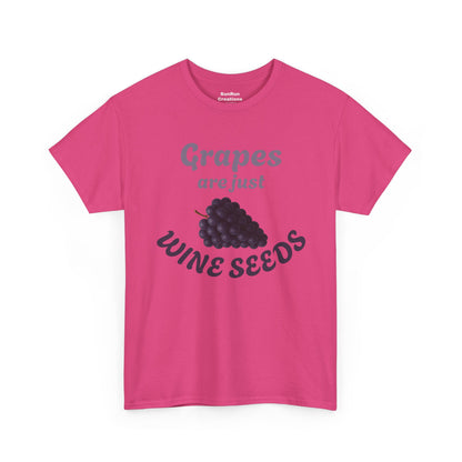Grapes Are Just Wine Seeds Shirt Wine Lovers T-Shirt Clever Wine Tee Wine Shirt