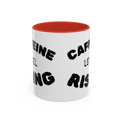 Sassy Coffee Mug - 'Caffeine Level Rising' - Perfect for Coffee Lovers and Gift Giving