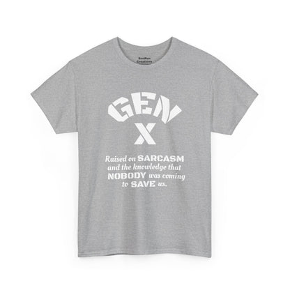 GEN X Raised on Sarcasm T-Shirt Generation X Pride Tee Proud Gen X Shirt