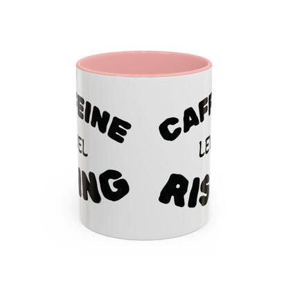 Sassy Coffee Mug - 'Caffeine Level Rising' - Perfect for Coffee Lovers and Gift Giving