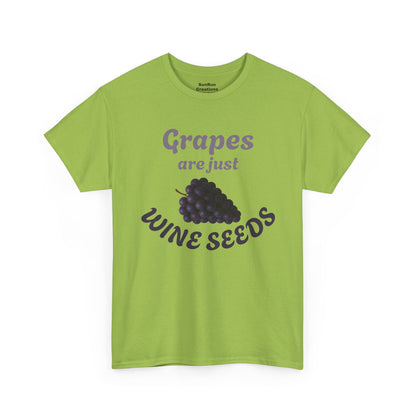 Grapes Are Just Wine Seeds Shirt Wine Lovers T-Shirt Clever Wine Tee Wine Shirt