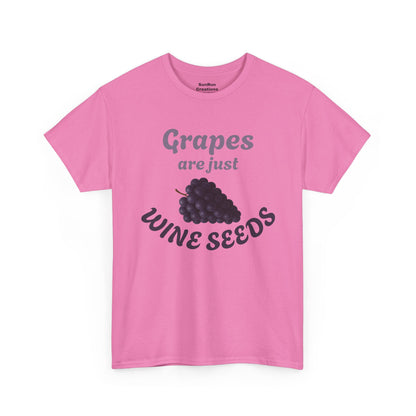 Grapes Are Just Wine Seeds Shirt Wine Lovers T-Shirt Clever Wine Tee Wine Shirt