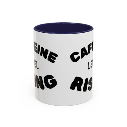Sassy Coffee Mug - 'Caffeine Level Rising' - Perfect for Coffee Lovers and Gift Giving