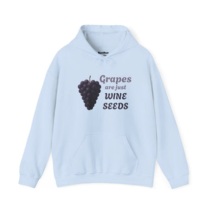 Grapes Are Just Wine Seeds Wine Lover's Unisex Hoodie, Cozy Sweatshirt for Wine Lovers, Perfect Gift, Fall Fashion, and Everyday Comfort