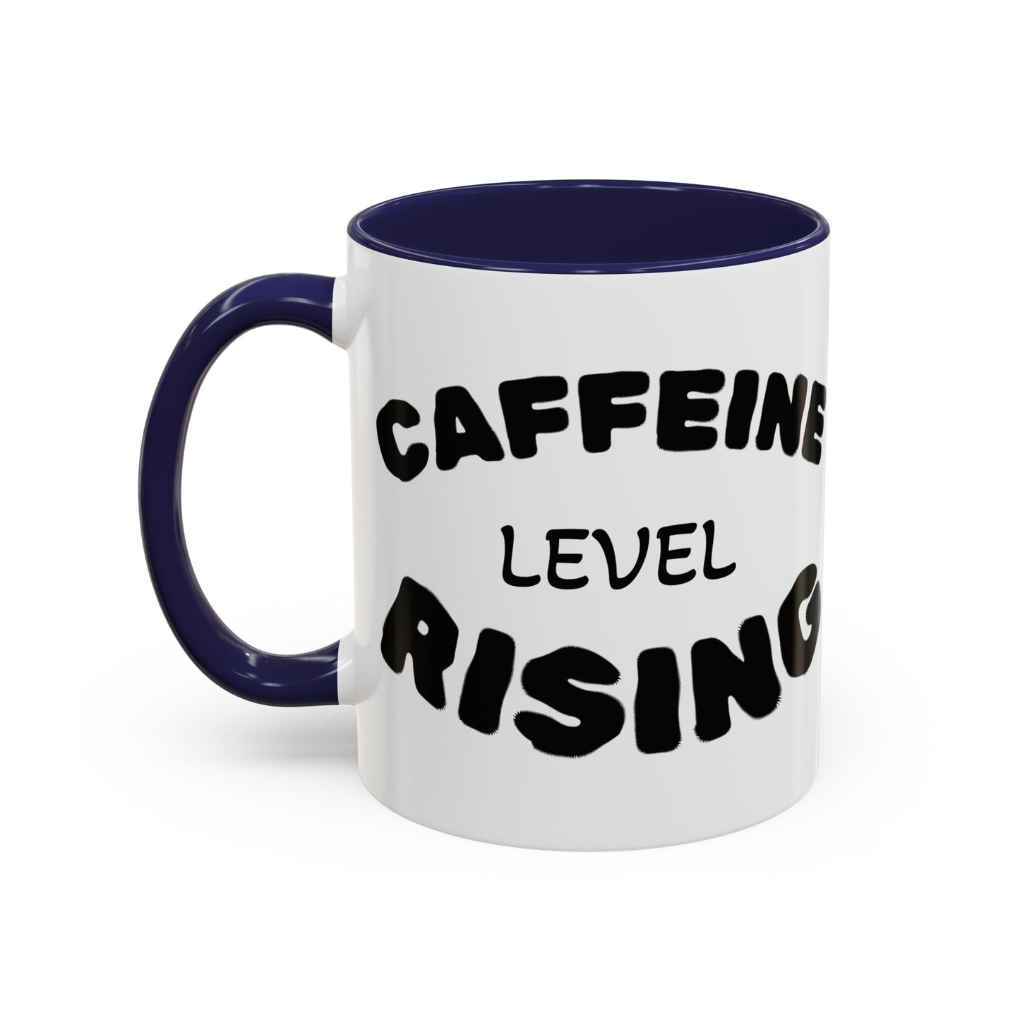 Sassy Coffee Mug - 'Caffeine Level Rising' - Perfect for Coffee Lovers and Gift Giving