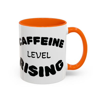 Sassy Coffee Mug - 'Caffeine Level Rising' - Perfect for Coffee Lovers and Gift Giving
