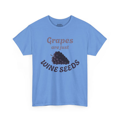 Grapes Are Just Wine Seeds Shirt Wine Lovers T-Shirt Clever Wine Tee Wine Shirt