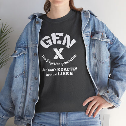 GEN X The Forgotten Generation T-Shirt Generation X Pride Tee Proud Gen X Shirt