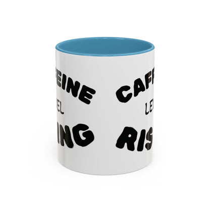 Sassy Coffee Mug - 'Caffeine Level Rising' - Perfect for Coffee Lovers and Gift Giving