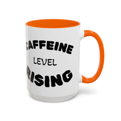 Sassy Coffee Mug - 'Caffeine Level Rising' - Perfect for Coffee Lovers and Gift Giving