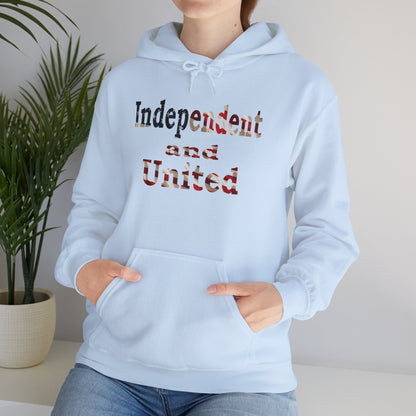 Independent and United Hoodie – Patriotic American Flag Shirt - Celebrate Strength & Unity American Pride Sweatshirt
