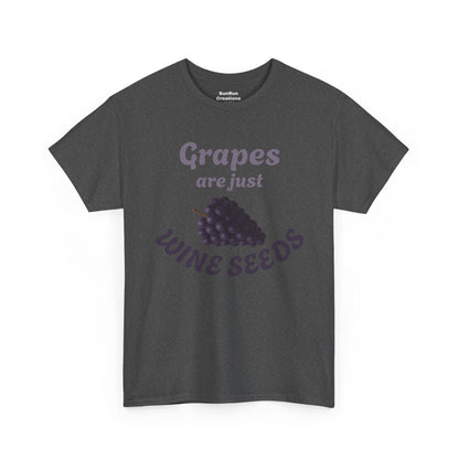 Grapes Are Just Wine Seeds Shirt Wine Lovers T-Shirt Clever Wine Tee Wine Shirt