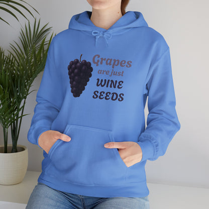 Grapes Are Just Wine Seeds Wine Lover's Unisex Hoodie, Cozy Sweatshirt for Wine Lovers, Perfect Gift, Fall Fashion, and Everyday Comfort