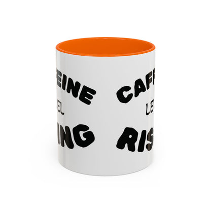Sassy Coffee Mug - 'Caffeine Level Rising' - Perfect for Coffee Lovers and Gift Giving